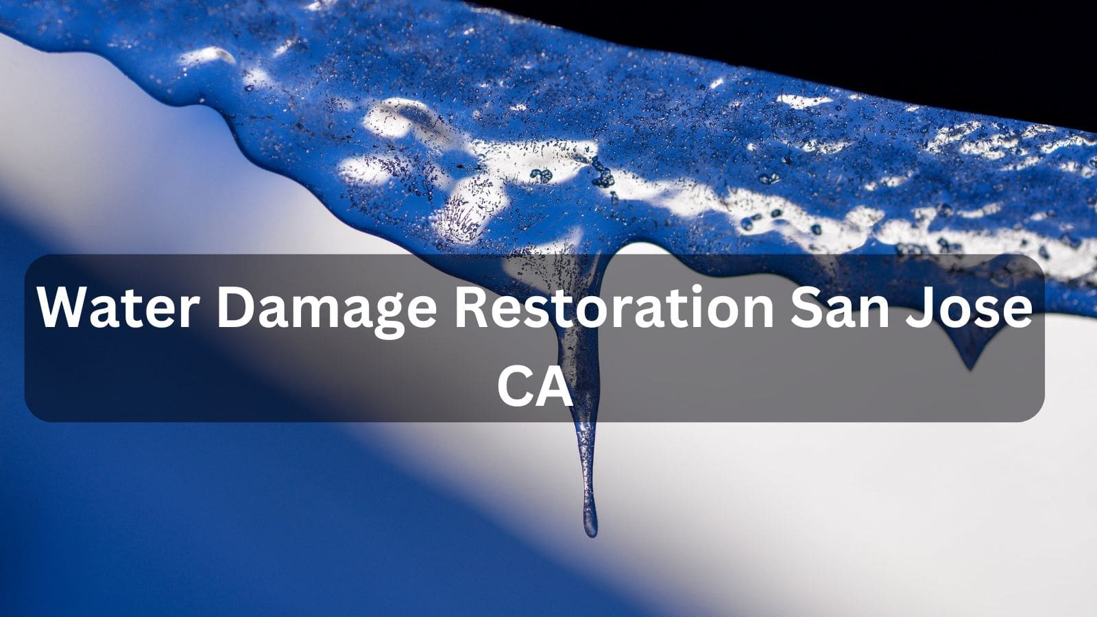 Water Damage Restoration San Jose CA