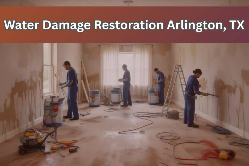 Water Damage Restoration Arlington, TX