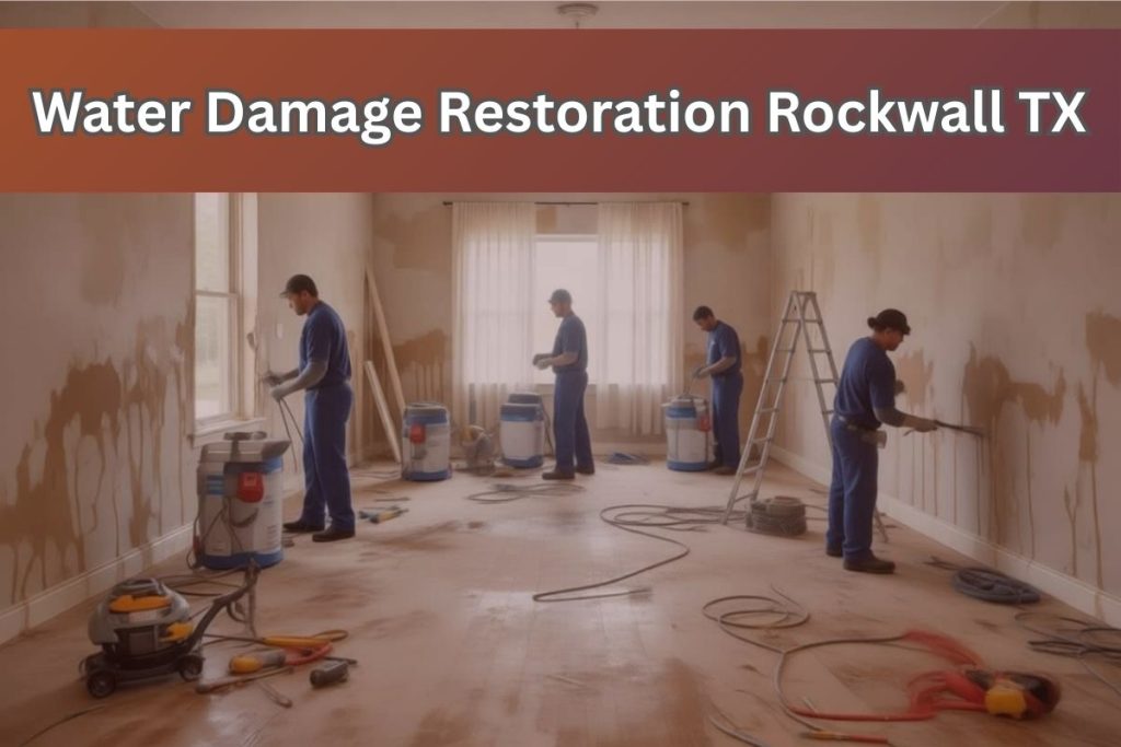 Water Damage Restoration Rockwall TX